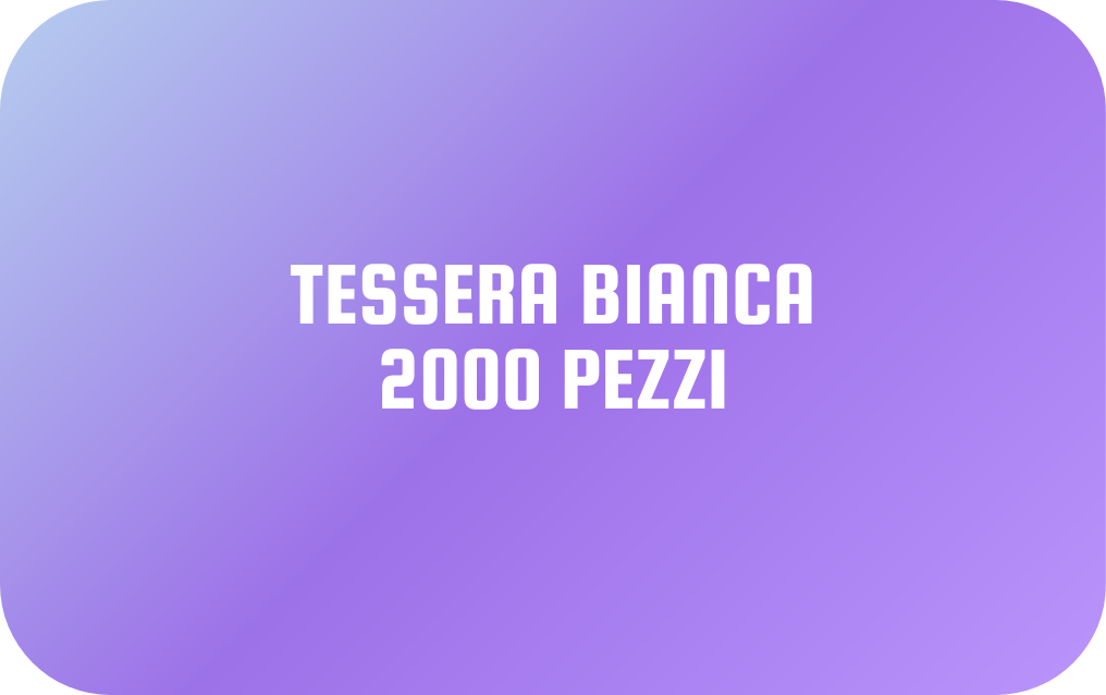TESSERA BIANCA NON PERSONALIZZABILE SENZA CHIP (2000 pezzi)