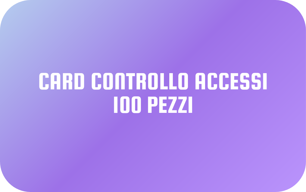 CARD PER CONTROLLO ACCESSI SENZA CHIP (100 pezzi)